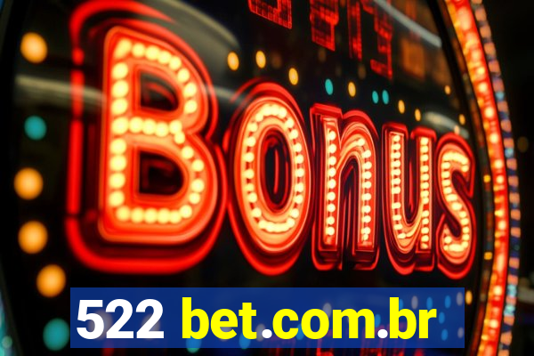 522 bet.com.br